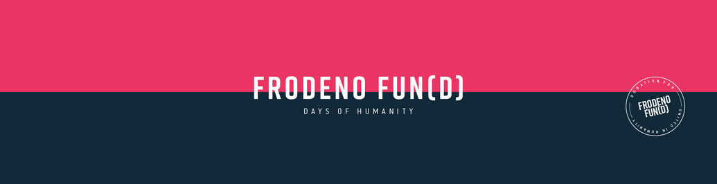 Days of Humanity // Frodeno Fun(d)